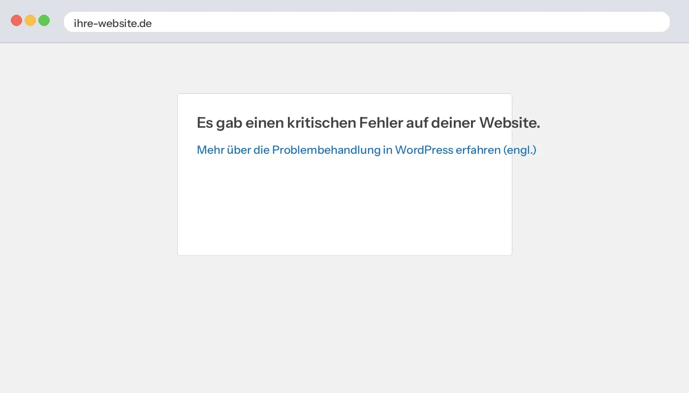 WordPress-Fehlerseite: Es gab einen kritischen Fehler auf deiner Website